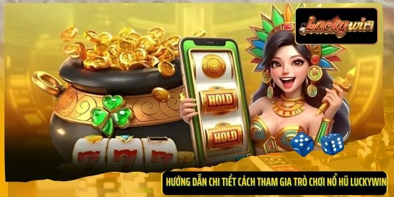 Cơ chế hoạt động và tính năng nổi bật của nổ hũ